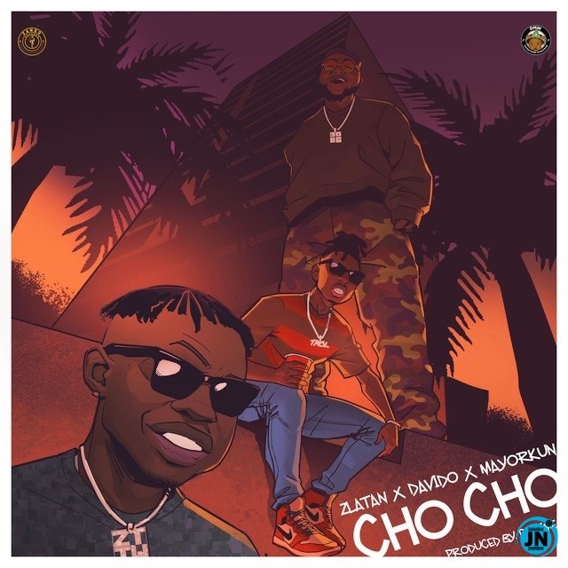 Zlatan – Cho Cho ft. Davido & Mayorkun Mp3 Download