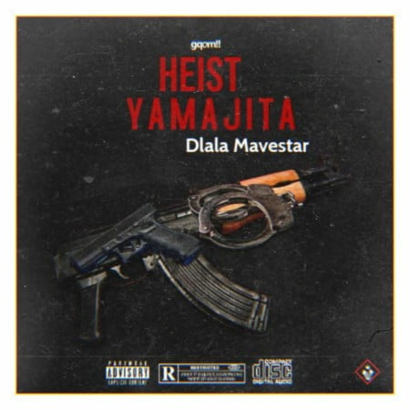 Dlala Mavestar – Heist Yamajita Mp3 Download