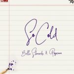 Bella Shmurda – So Cold Ft. Popcaan trendybeatz