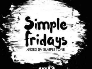 Simple Tone – Simple Fridays Vol. 028 Mix