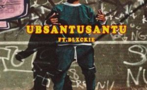 Zingah – Ubsantusantu ft. Blxckie
