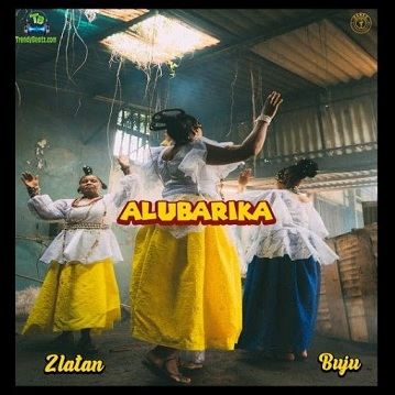 Zlatan – Alubarika ft Buju Mp3 Download