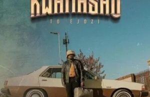 031 Choppa – Kwamashu To Ejozi