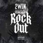 2Win & Young Nudy – Rock Out