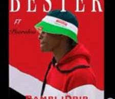 Bester – Bambi Drip Ft. pearoloo