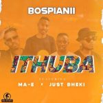 BosPianii – IThuba Ft. Just Bheki & Ma-E