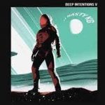 EP: DJ Nasty Kg – Deep Intentions 5