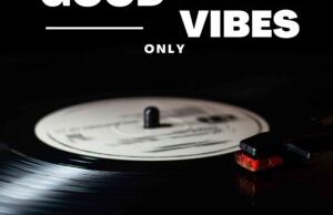 Joeshamz, DJ Malibu, King Cee & SoulDeep – Good Vibes Only