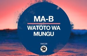 Ma-B – Watoto Wa Mungu