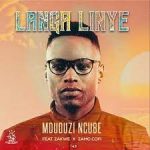 Mduduzi Ncube – Langa Linye Ft. Zakwe & Zamo Cofi