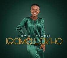 Nomini Nyawose – Ungesabi Nginawe