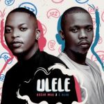 Oscar Mbo & C-Blak – Ulele