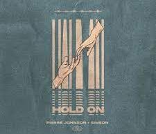 Pierre Johnson & Simeon – Hold On