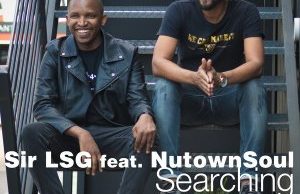 EP: Sir LSG, NutownSoul – Searching