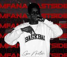EP: Sizwe Nineteen – Mfana East Side Vol. 1