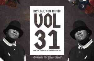 Sjavas Da Deejay – My Love For Music Vol. 31 Mix