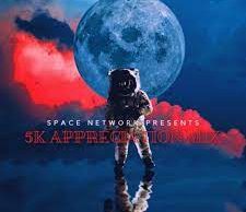 Space Network – 5K Appreciation Mix