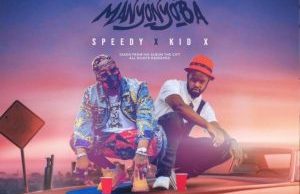 Speedy & Kid X – Nix Manyonyoba