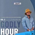 TekniQ – Godly Hour Mix Vol. 2 (Amapiano Remixes)