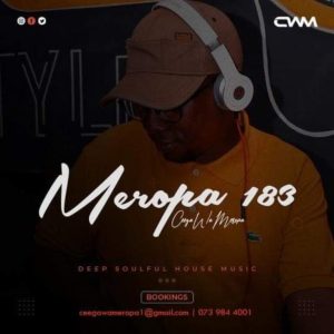 Ceega Wa Meropa – 183 Mix (You Can’t Touch Music But Music Can Touch You) Mp3 Download