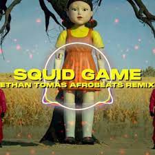 DJ Ethan Tomas – Squid Game (Afrobeats Remix) Mp3 Download