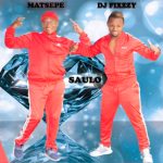 Matsepe & DJ Fixzzy – Saulo Mp3 Download