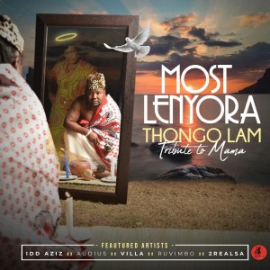 Most Lenyora – Thongo Lam: Tribute to Mama Mp3 Download