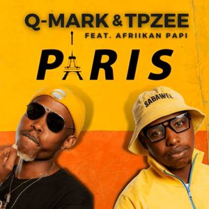 Q-Mark & TpZee – Paris Ft. Afriikan Papi Mp3 Download