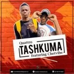 Quattro – Tashkuma Ft. Chetvibe Mp3 Download