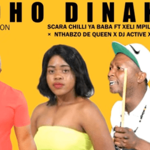 Scara Chilli ya Baba – Mpoho Dinaka Ft. Various Artists Mp3 Download