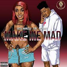 Sizzle Manizzle – Make Me Mad Ft. AB Crazy Mp3 Download