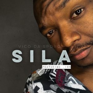 Vico Da Sporo – Sila Ft. ISO Mp3 Download