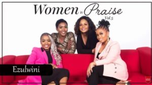 Women In Praise – Ezulwini Mp3 Download