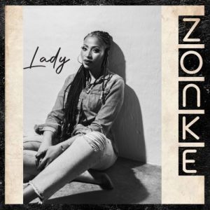 Zonke Dikana – Lady Mp3 Download