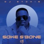 DJ Stokie ft Loxion Deep, Murumba Pitch – Stokoloko