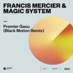 Francis Mercier & Magic System – Premier Gaou (Black Motion Remix)