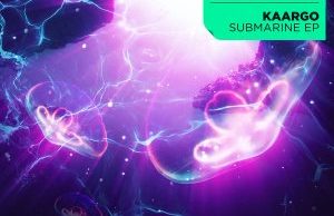 EP: KAARGO – Submarine