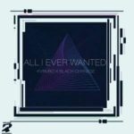 KVRVBO & Black Chynese – All I Ever Wanted