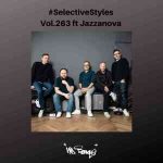 Kid Fonque & Jazzanova – Selective Styles Show 263 Mix