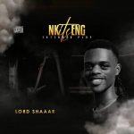 EP: Lord ShaaaR – Nkitseng