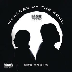 MFR Souls – Mlilo Ft. MalumNator