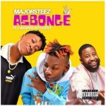 Majorsteez Ft. Cassper Nyovest – Asbonge