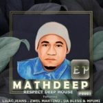 EP: Mathdeep – Respect Deep House