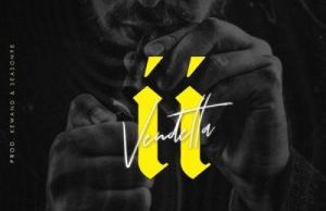 Mellow Don Picasso & Kewand – Vendetta Ft. LaFreshman