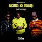 Meloproducedit – Picture Me Rolling Ft. Emtee & Jayhood