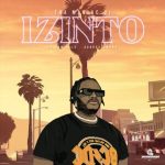 Tha Maniac DJ – Izinto Ft. Aubrey Qwana & Jamville