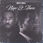 Mizo Phyll – Now & Then