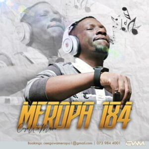 Ceega wa Meropa – 184 Mix (Feels Good and Right) Mp3 Download