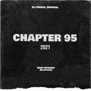 DJ FeezoL – Chapter 95 Mix Mp3 Download