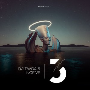 DJ Two4 & InQfive – Impedance (Vol.3) Mp3 Download
